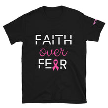 Load image into Gallery viewer, Faith Over Fear Short-Sleeve Unisex T-Shirt (Breast Cancer Awareness)