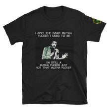Load image into Gallery viewer, I AIN'T THE SAME (Richard Pryor) Short-Sleeve Unisex T-Shirt