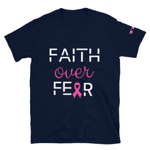 Load image into Gallery viewer, Faith Over Fear Short-Sleeve Unisex T-Shirt (Breast Cancer Awareness)