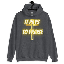 Load image into Gallery viewer, It Pays To Praise Unisex Hoodie