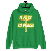 Load image into Gallery viewer, It Pays To Praise Unisex Hoodie